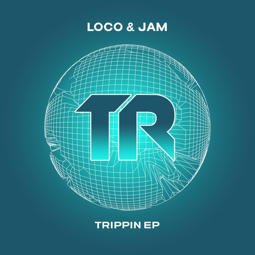 Loco & Jam - Trippin EP [TRSMT189]